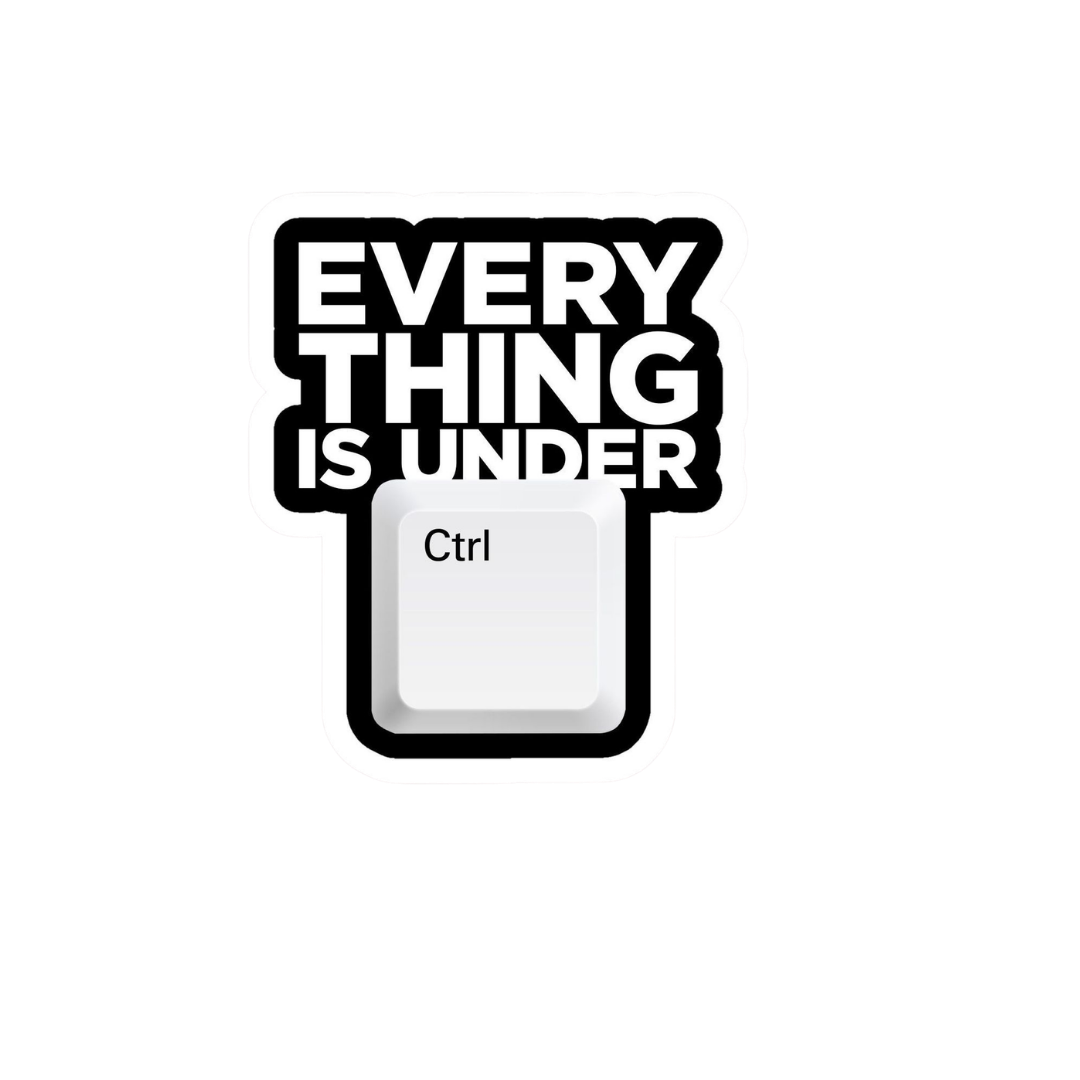 Everything Under Control Motivation Sticker