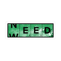 W/Need Hemp  Sticker