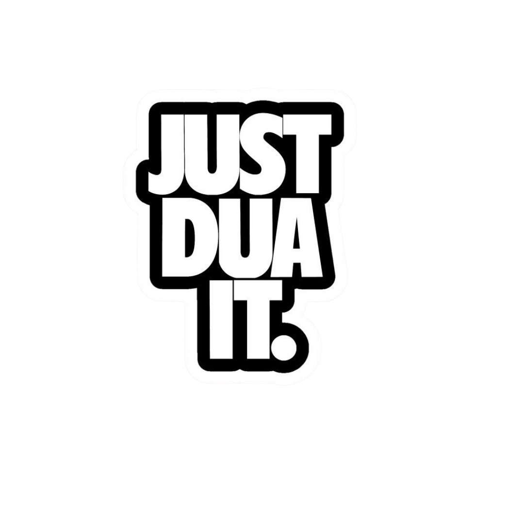 Just dua it Islamic Sticker