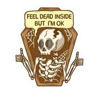 Feel Dead Inside | Bold & Savage Premium Sticker | Attitude Stickers