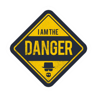 I am Danger sign Heisenberg Sticker