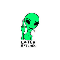 Later Bi*ches Hemp Sticker | StickerBD