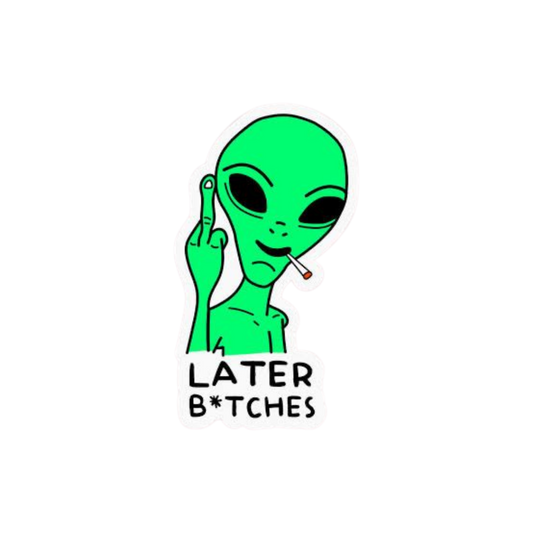 Later Bi*ches Hemp Sticker | StickerBD