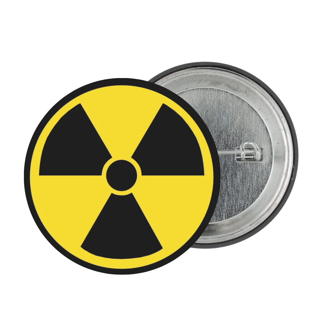 Radioactive Tinplate Badge