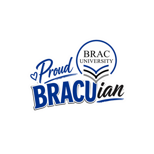 Proud BRACUian | BRAC University Stickers | Sticker BD