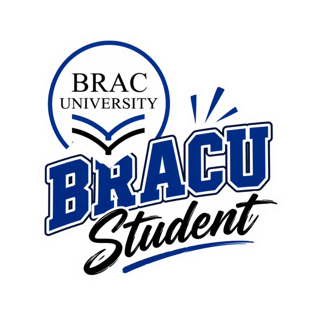 BRACU Student | BRAC University Stickers | Sticker BD