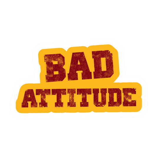 Bad Attitude | Bold & Savage Premium Sticker | Attitude Stickers